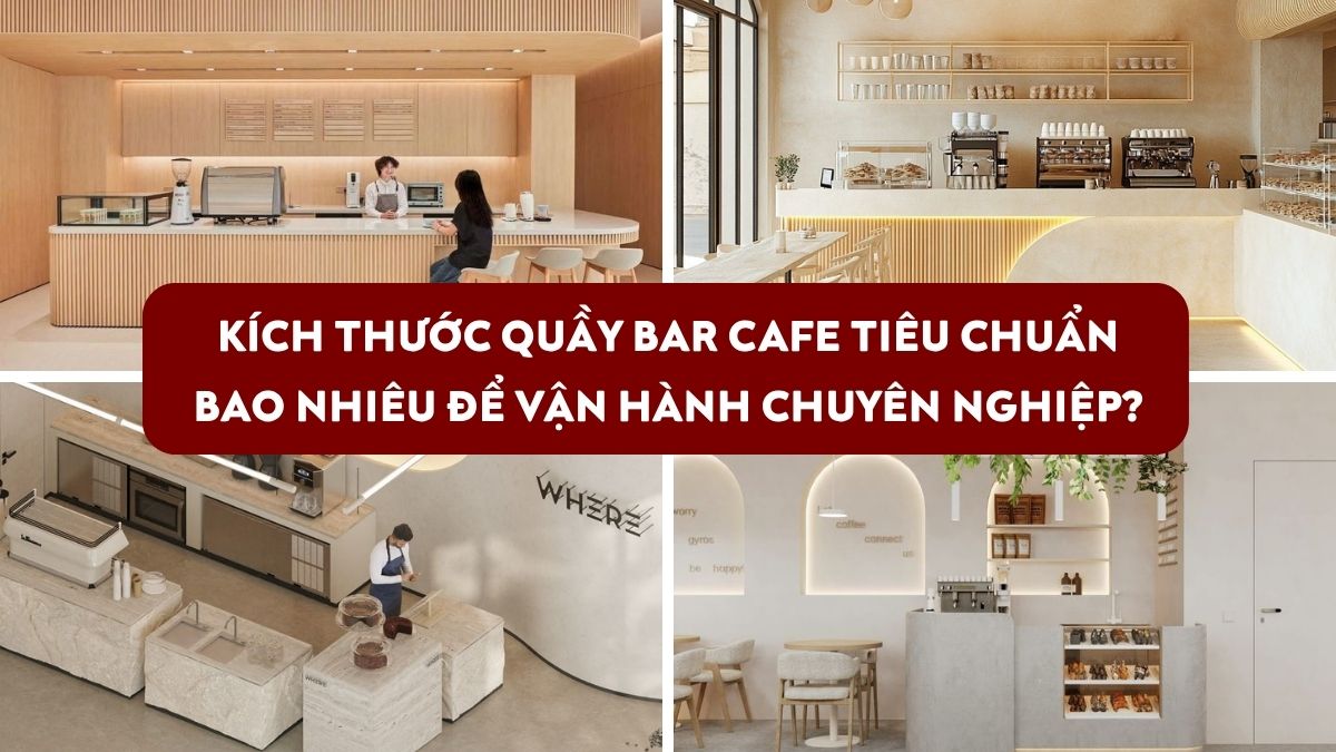 kích thước quầy bar cafe tiêu chuẩn