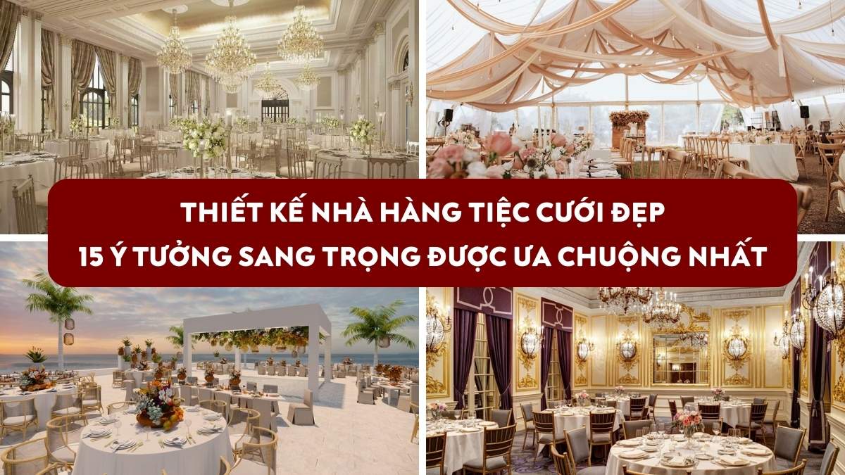 Thiết kế nhà hàng tiệc cưới