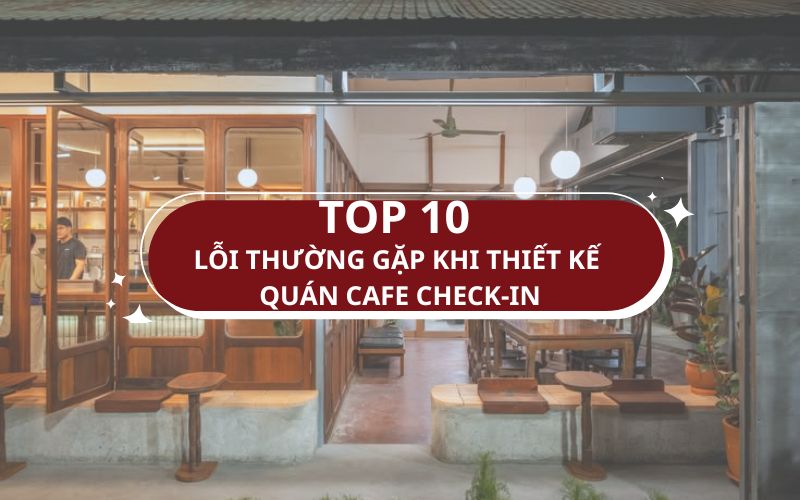 Thiết kế quán cafe check-in