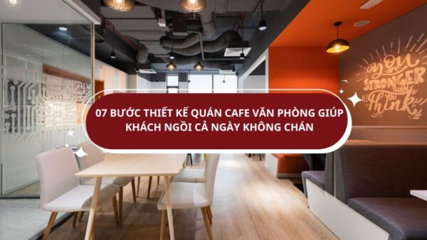thiết kế quán cafe văn phòng