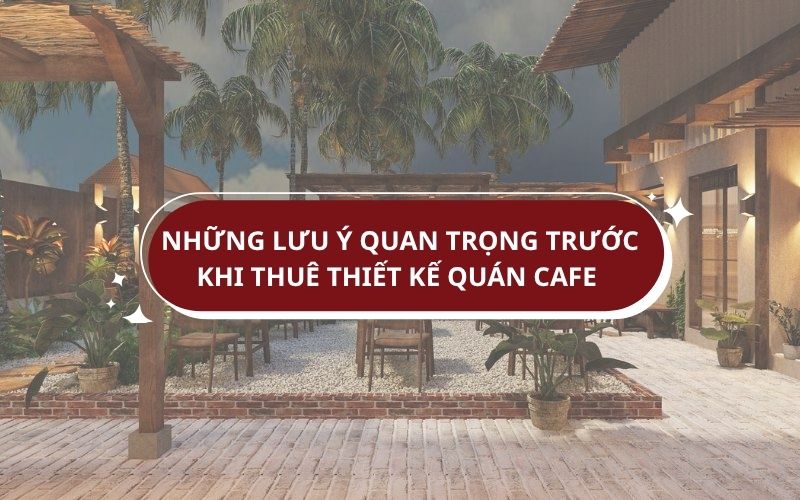 thuê thiết kế quán cafe