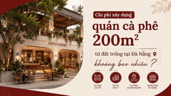 xây quán cà phê 200m2